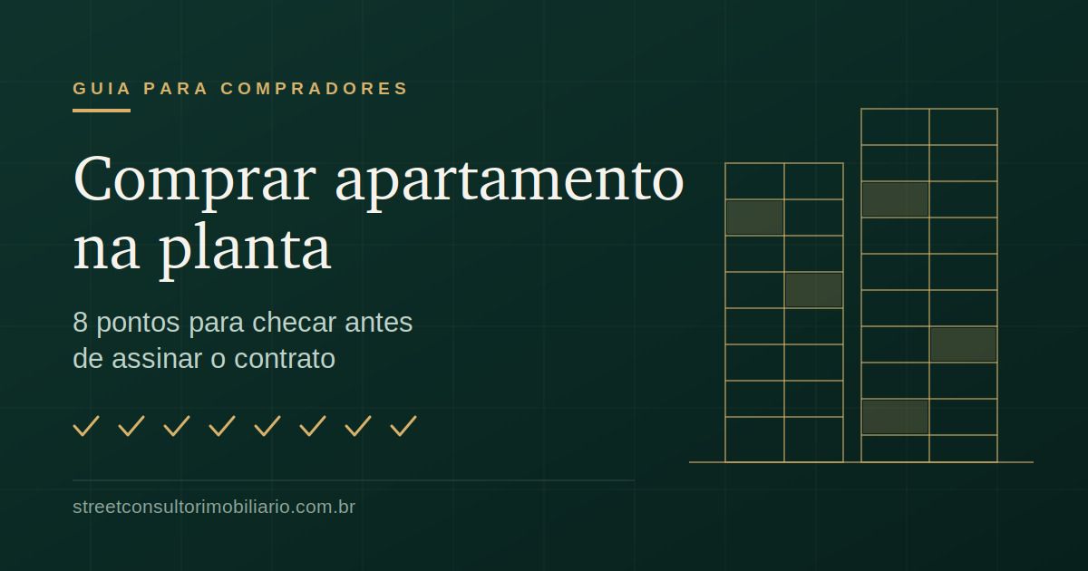Comprar apartamento na planta: 8 pontos para checar antes de assinar